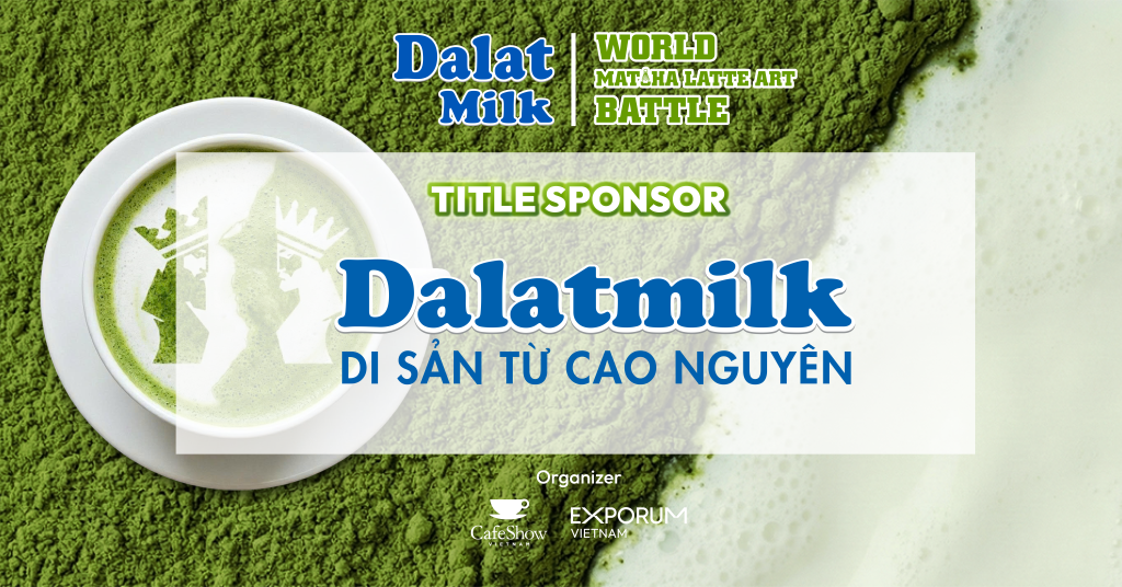 nha-tai-tro-danh-hieu-dalatmilk-world-matcha-latte-art-battle